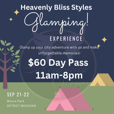 Heavenly Bliss Styles Glamping Experience